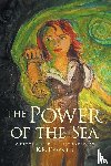 Hawkins, K. R. - The Power of the Sea