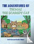 Christian, Chase, Leslie - The Adventures of Thomas the Scaredy Cat