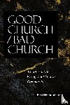 Herschelman, Fred - Good Church / Bad Church