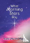 Wheeler, Sandra Edwards - When Morning Stars Sing
