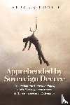 Hunter, Fredrick - Apprehended by Sovereign Decree