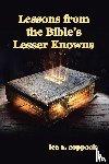 Coppock, Lee A. - Lessons from the Bible's Lesser Knowns