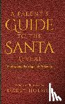 Written &, Holmes, Illustrated by Darby - A Parent's Guide to the Santa Reveal