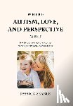 Searle, Jessica - Searle, J: Where Autism, Love, and Perspective Meet