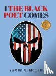 Moten, James M. - I The Black Poet Comes