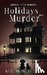 Steele, Nellie H. - Holidays are Murder
