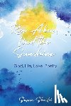 Shastri, Sapna - Rise Above, Find the Sunshine: God, Life, Love: Poetry