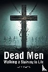 Thomas, Walter - Dead Men Walking a Stairway to Life