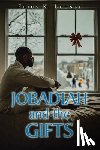 Looney, Erica K. - Jobadiah and the Gifts