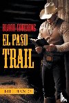 Handy, Bill - Blood Covering El Paso Trail