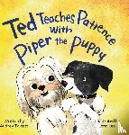 Talcott, Audrey - Ted Teaches Patience with Piper the Puppy