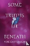 Colt Aslan, Rebecca - Some Truths Lie Beneath