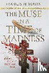 Flavin, Francis M. - Flavin, F: Muse in a Time of Madness