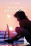 Glyckherr, P. S. - Glyckherr, P: I Believe, and Jesus Knows!