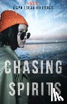 Eileraas, Maya Logan - Chasing Spirits