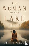 Ingber, Jeff - The Woman by the Lake