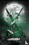 Arana, M. A. - Wing Rebel
