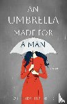 Elberfeld, Katherine - An Umbrella Made for a Man