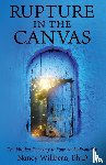 Willbern Ph. D, Nancy - Rupture in the Canvas