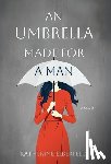 Elberfeld, Katherine - An Umbrella Made for a Man