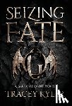 Kyler, Tracey - Seizing Fate: A Gargoyle Order Novel