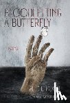 Hood, Alec B - Bloodletting a Butterfly