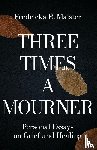 Maister, Fredricka R. - Three Times A Mourner
