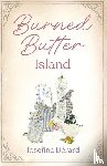Bérard, Carlota Josefina - Burned Butter Island