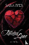 Iyer, Sara - Tainted Love