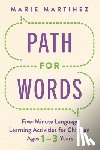 Martinez, Marie - Path for Words: Five-Minute Language Learning Activities for Children Ages One to Three Years