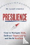 Schneider, Dr Gavriel - Presilience
