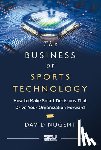 Nugent, David - The Business of Sports Technology