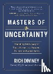 Diviney, Rich - Masters of Uncertainty: The Navy Seal Way to Turn Stress Into Success for You and Your Team