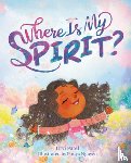 Patel, Urvi - Where Is My Spirit?