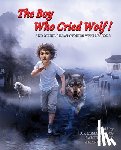 Farooq, Uzma - The Boy Who Cried Wolf! and Other Great Stories with Lessons