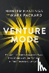 Packard, Mark - Venture Mode: Escape the Administration Trap by Finding and Unleashing Entrepreneurial Leaders