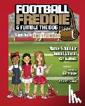 Schneider, Marnie - Football Freddie and Fumble the Dog: Gameday in San Francisco