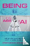 Machaiah, Poonacha - Being in the Age of Ai: A Guide to Personal Well-Being in the Era of Artificial Intelligence