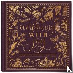Maltese, Donna K. - Overflowing with Joy: Prayers for a Season of Abundance