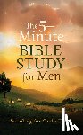 Kent, Paul - The 5-Minute Bible Study for Men: Standing for God's Truth