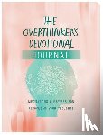 Simmons, Joanne - The Overthinker's Devotional Journal: Meditations and Prayers for Refocusing Your Thoughts