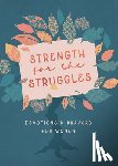 Parrish, Marilee - Strength for the Struggles: Devotions & Prayers for Women