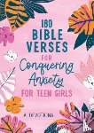 Brumbaugh Green, Renae - 180 Bible Verses for Conquering Anxiety for Teen Girls: A Devotional