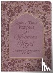 Compiled by Barbour Staff - Quiet-Time Prayers for a Woman's Heart: Comforting Conversations with God