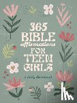 Compiled by Barbour Staff - 365 Bible Affirmations for Teen Girls: A Daily Devotional