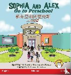 Bourgeois-Vance, Denise - Sophia and Alex Go to Preschool