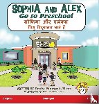 Bourgeois-Vance, Denise - Sophia and Alex Go to Preschool