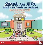 Bourgeois-Vance, Denise R - Sophia and Alex Make Friends at School