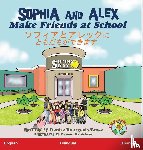 Bourgeois-Vance, Denise - Sophia and Alex Make Friends at School