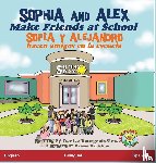 Bourgeois-Vance, Denise - Sophia and Alex Make Friends at School